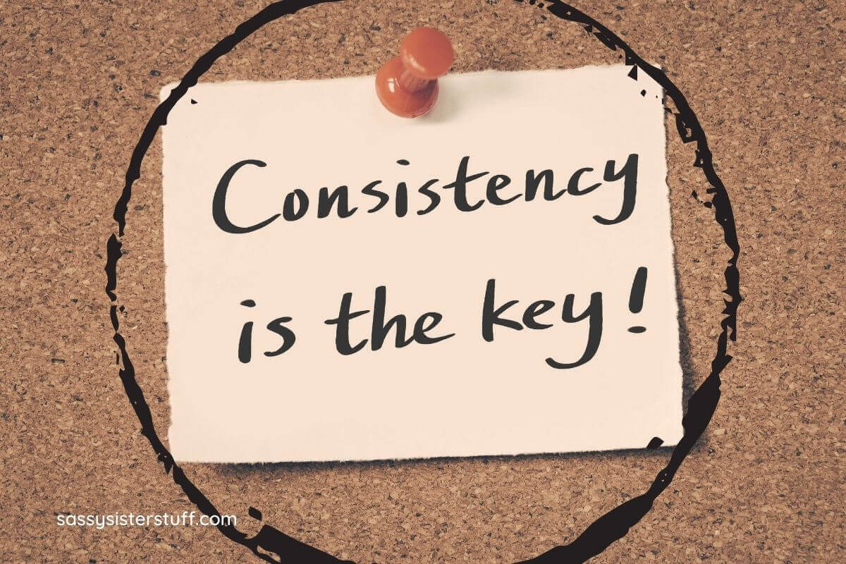 consistency is the key 2